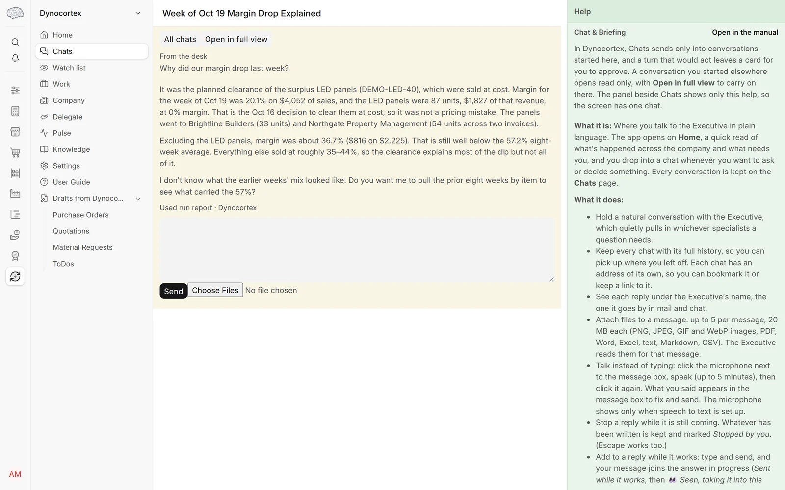 Why did margin drop last week?, step 1: Open Dynocortex → Home. Under Needs you, read the margin card: last week's gross margin, against the weeks before. Choose Discuss, or open Dynocortex → Chats, and ask: